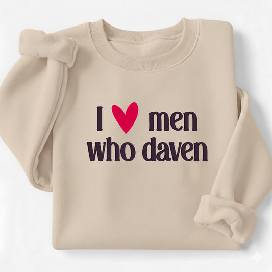 I love men who daven sweatshirt or hoodie Jewish clothing hebrew date wedding anniversary gift (Copy)
